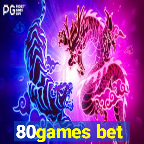 80games bet